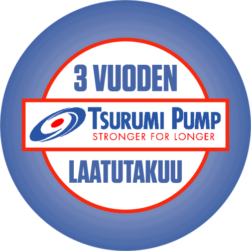 Tsurumi-pumppujen 3 vuoden laatutakuu uppopumpuille, lietepumpuille ja jätevesipumpuille